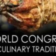 Începe Congresul Mondial al Tradițiilor Culinare