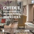 S-a lansat Ghidul Investitorului în Industria Hotelieră